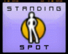 *Standing Spot