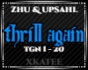 ZHU & UPSAHL - THRILL