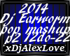 2014 DjEarworm Pop Mash2