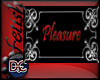 [tes]Pleasure Sign