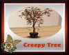 ~HW~Creepy Tree
