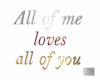 All of me - Sign