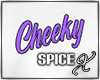 ||X|| Cheeky Spice