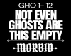 Not even ghosts -$B