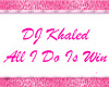 DJ Khaled - All I Do Is