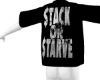 stack $ or starve