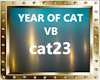 YEAR OF CAT VB