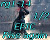 Rise again-EPIC-1/2