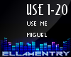 Use Me-Miguel