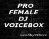 Pro Dj Female Voicebox