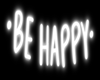 Be Happy | Neon Sign