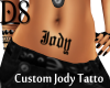 Custom Jody Tattoo