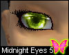 Midnight Eyes 5 green