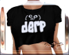 ~a~ Derp Crop Tee F