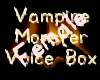 VampieMonstrousVoiceBoxF