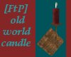 [FtP] Old world candle