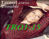 Leona Lewis Trouble
