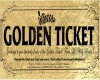 *The Golden Ticket*