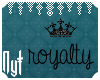 :N: Royalty B/HeadSign