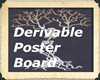 DERIV POSTER BOARD