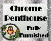 ~QI~ Chrome Penthouse