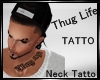 Thug Life Neck Tatto lQl