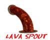 Lava Spout