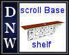 Scroll Base Shelf