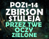 Przez te oczy zielone