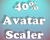 Avatar Scaler 40% F/M