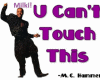 U cant touch this Remix