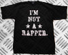 [RW]Im Not A Rapper Tee
