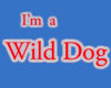 Be a wild dog