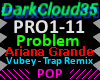 Problem [Ariana Grande]