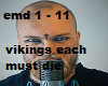 vikings each must die