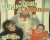 WHITE TRASH  CHRISTMAS