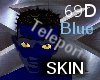 {69D}BlueTeleporter Skin