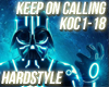 Hardstyle - Keep On Call