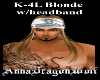 K-4L Blonde w/headband