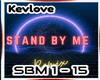Kev / STAND BY ME REMIX