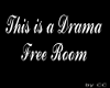 Drama Free Room TP Sign
