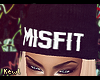 . Misfit
