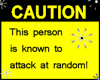 Caution~attacks