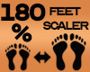 Feet Scaler 180%