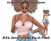 RXL Sexy @ The Park Pink