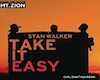 Take it Easy-Stan Walker