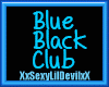 (K) Blue Black Club