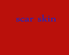 [Pat] Scar Skin