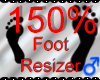 *M* Foot Resizer 150%