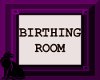 *L* Birthing Room Sign